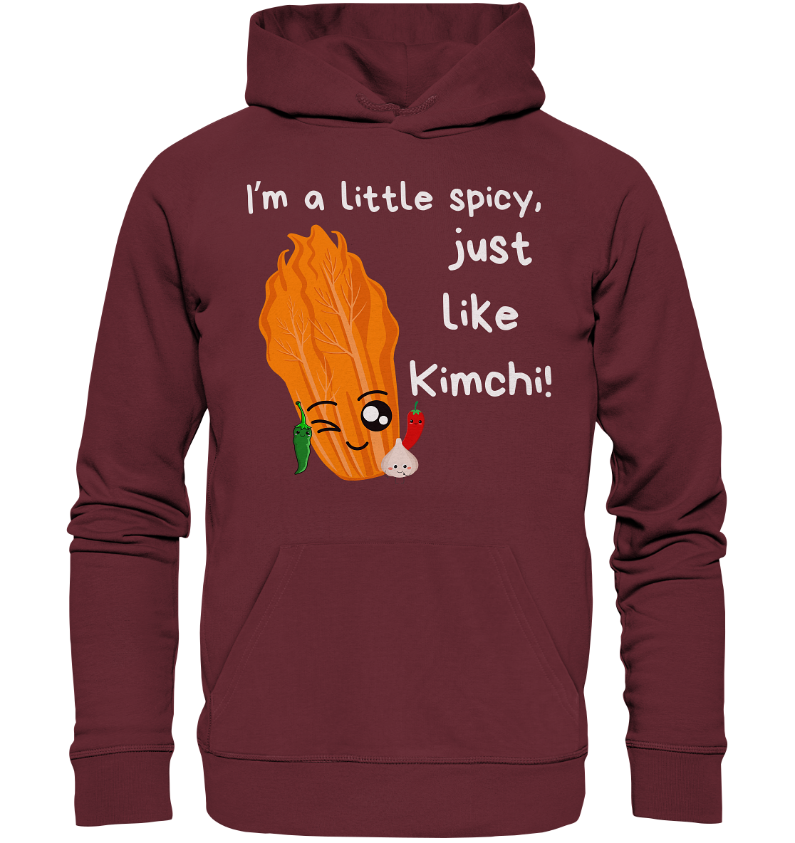 SPICY LIKE KIMCHI - Organic Hoodie