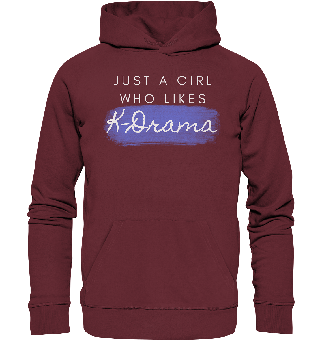 Just a Girl Who Likes K-Drama - Organic Hoodie