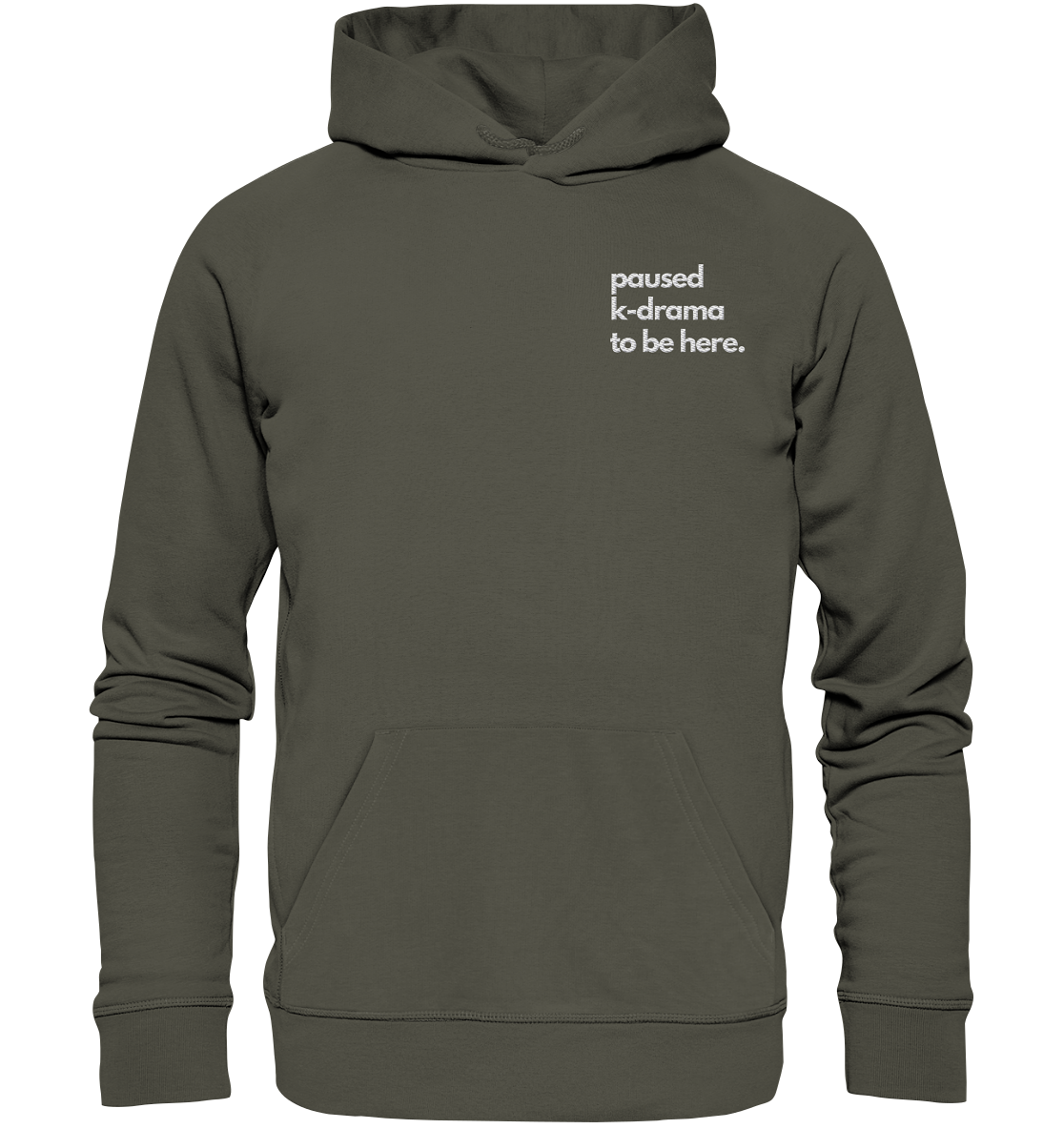 Paused K-Drama to be Here - Stick - Organic Hoodie (Stick)