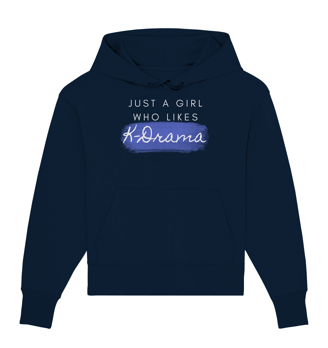 Just a Girl Who Likes K-Drama - Organic Oversize Hoodie