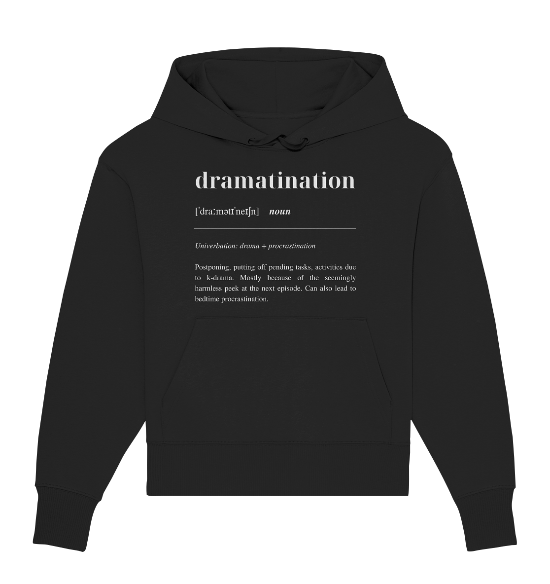 Dramatination - Organic Oversize Hoodie