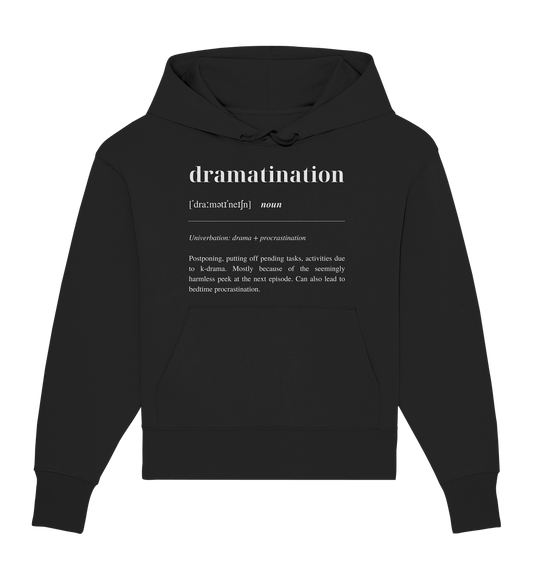 Dramatination - Organic Oversize Hoodie