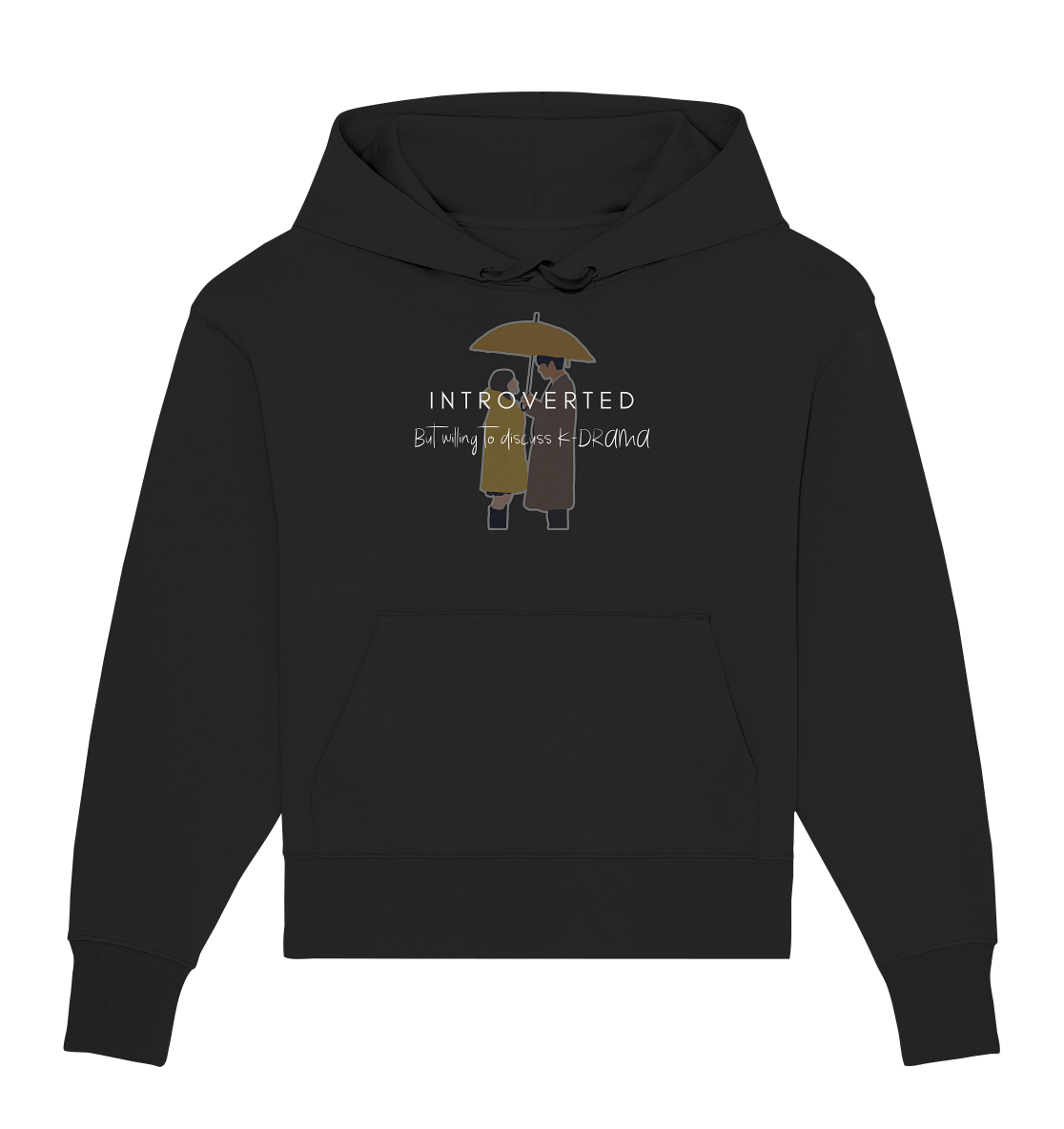 BUSINESS PROPOSAL - INTROVERTED BUT WILLING TO DISCUSS K-DRAMA - Organic Oversize Hoodie