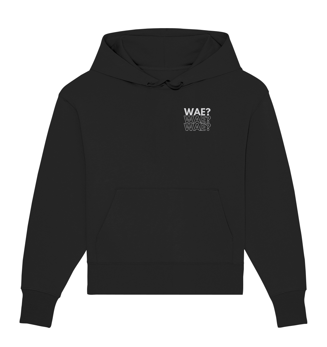 WAE? WAE? WAE? - Stick - Organic Oversize Hoodie (Stick)