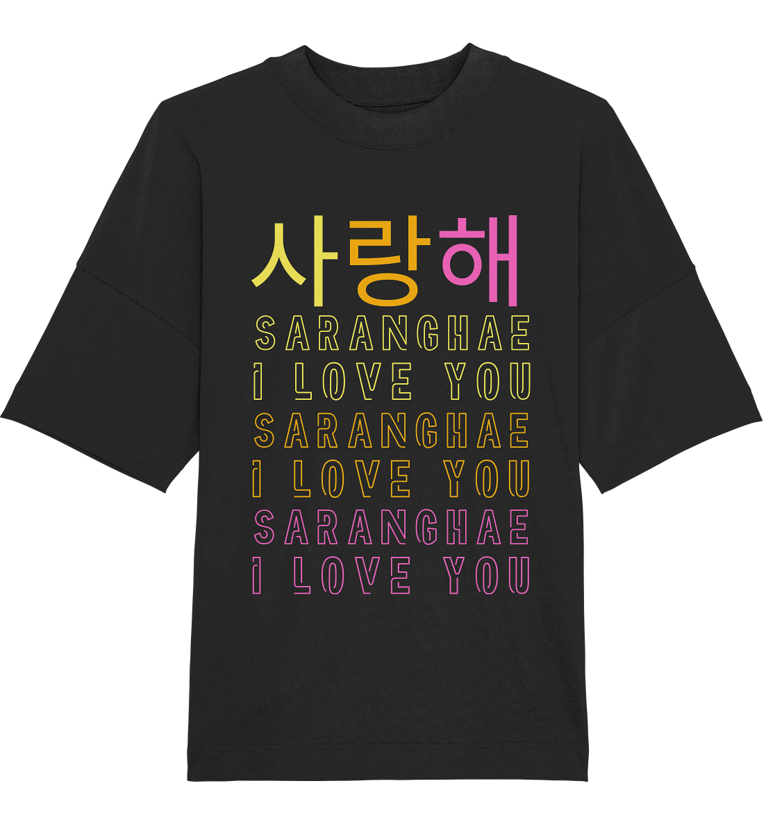 SARANGHAE I LOVE YOU - Organic Oversize Shirt