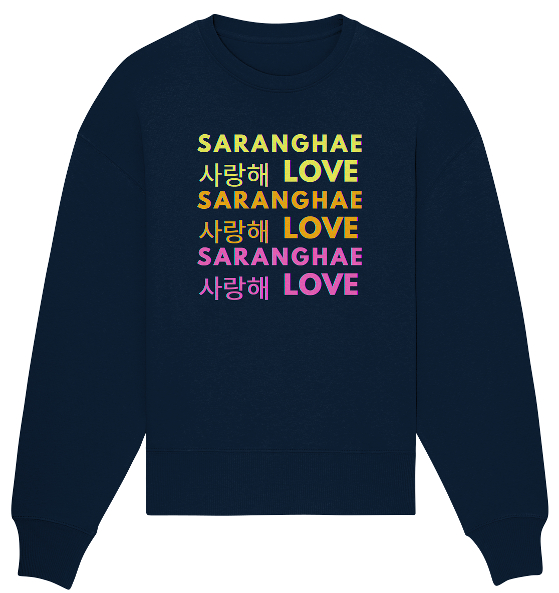 SARANGHAE LOVE NEON - Organic Oversize Sweatshirt