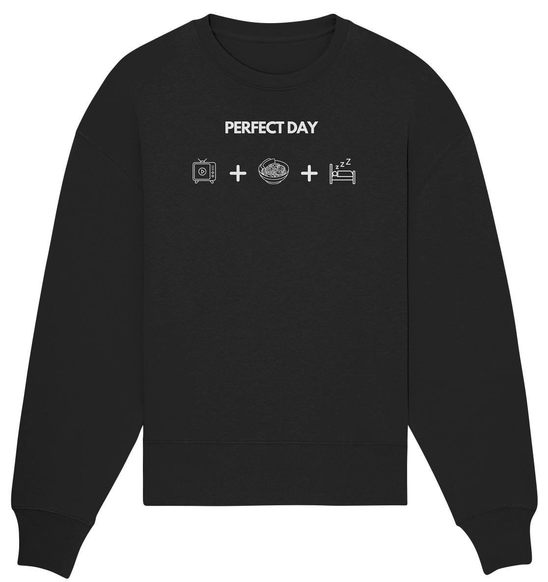 Perfect Day - Organic Oversize Sweatshirt