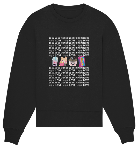 SARANGHAE LOVE - Organic Oversize Sweatshirt