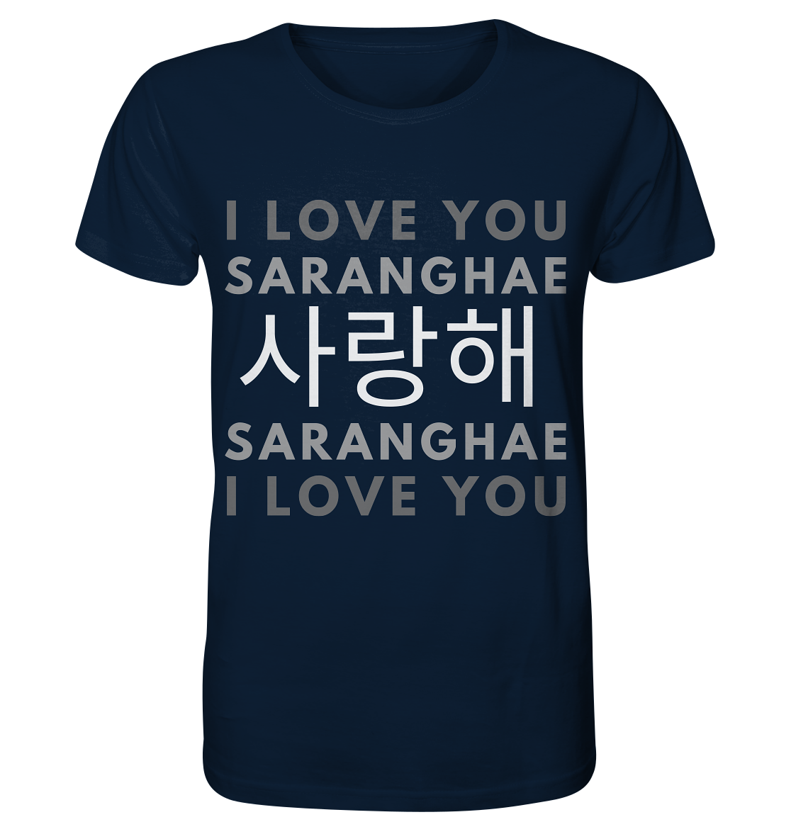 I LOVE YOU SARANGHAE - Organic Shirt