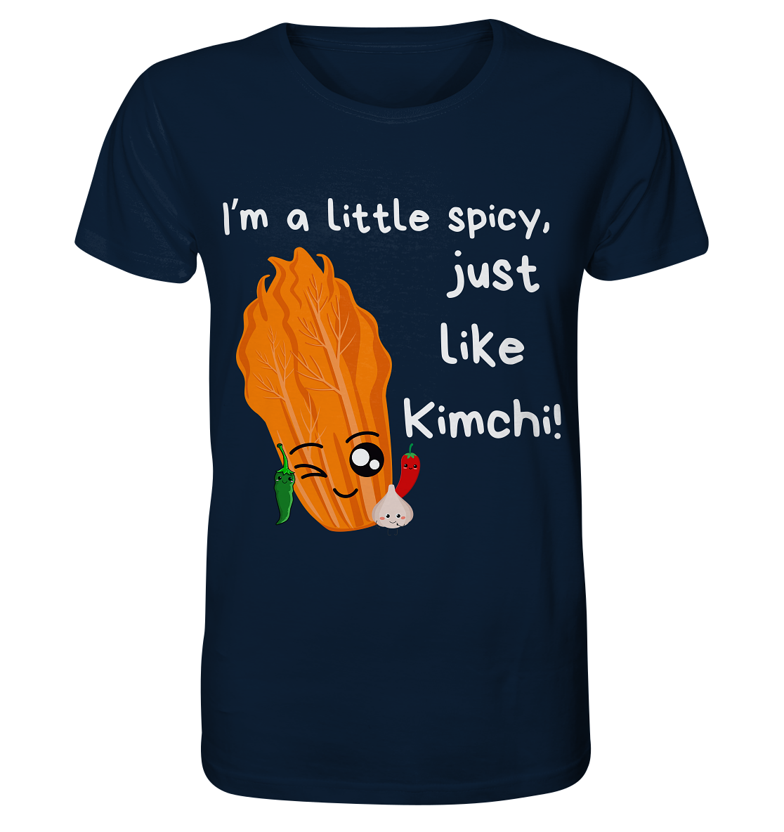 SPICY LIKE KIMCHI - Organic Shirt