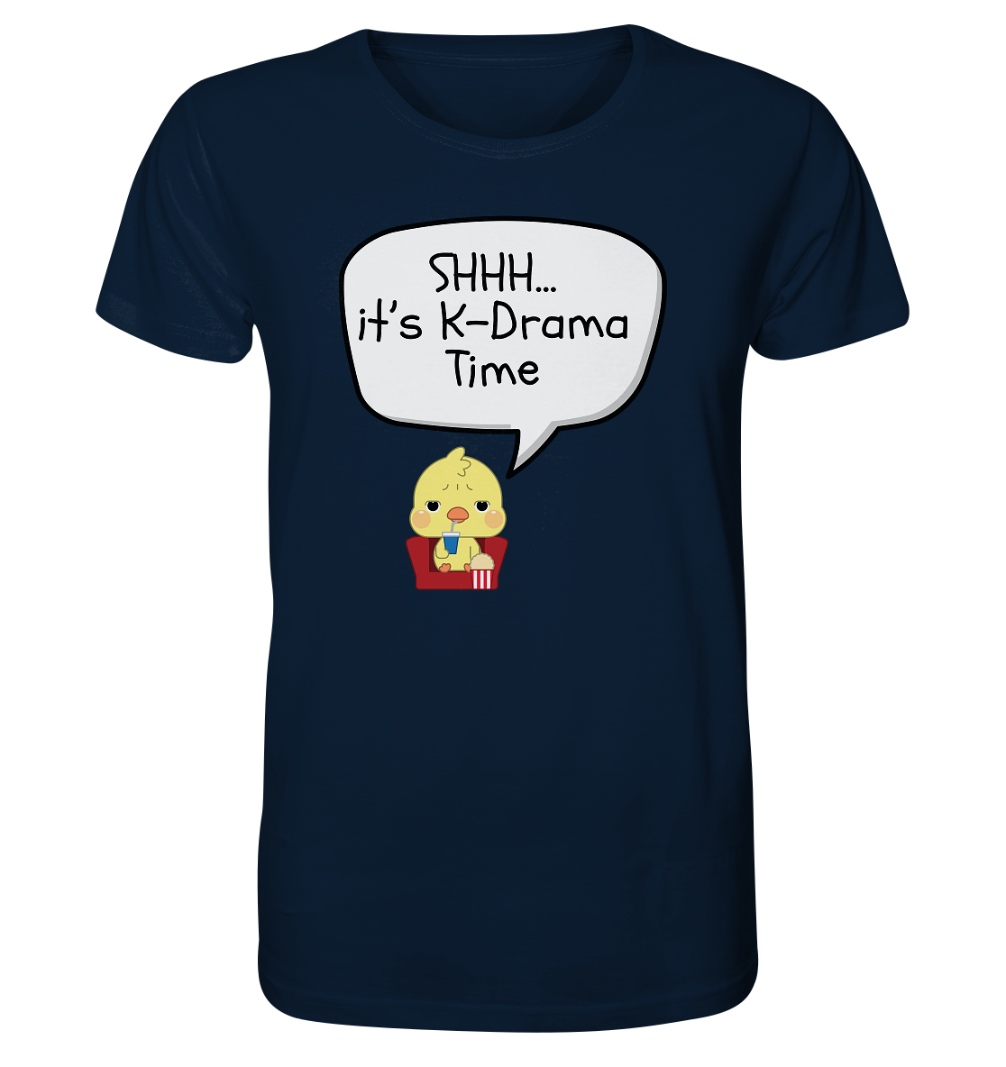 SHHH... IT'S K-DRAMA TIME - Organic Shirt