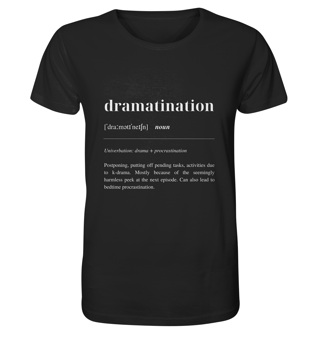 Dramatination - Organic Shirt