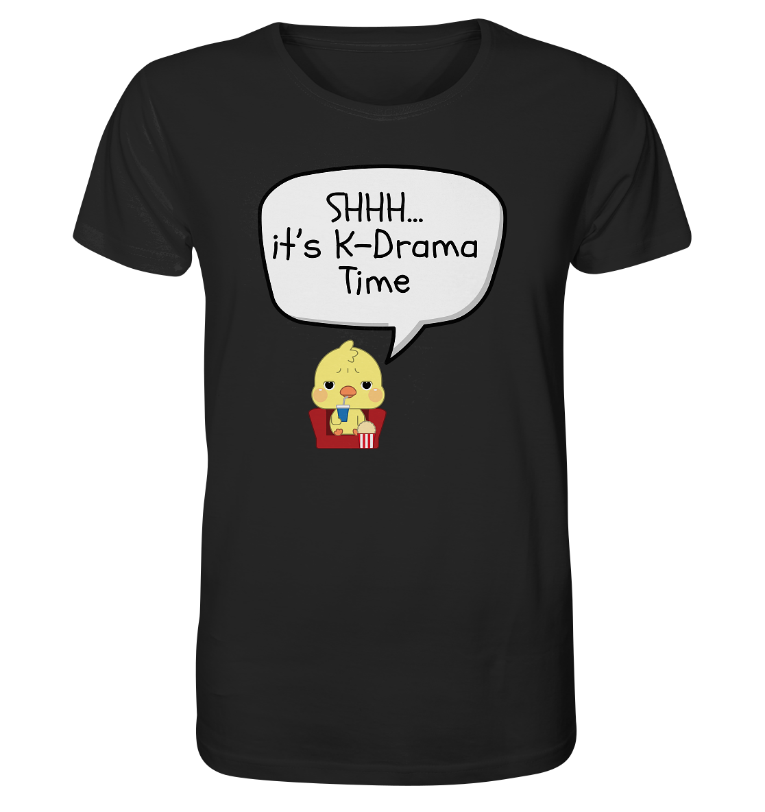 SHHH... IT'S K-DRAMA TIME - Organic Shirt