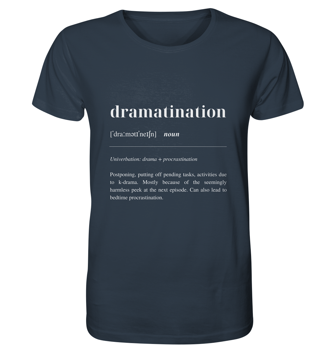 Dramatination - Organic Shirt