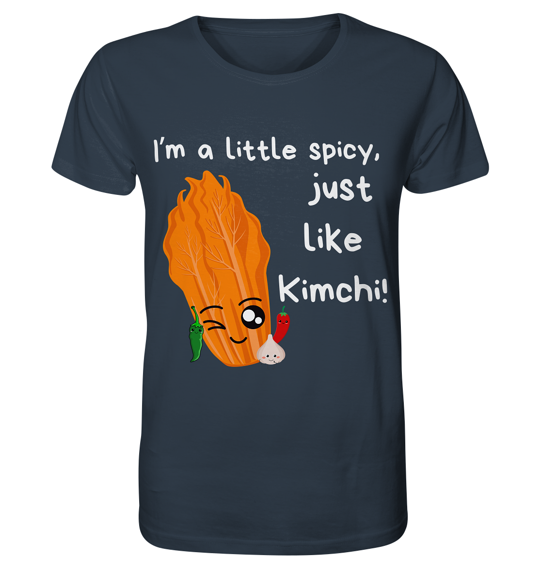 SPICY LIKE KIMCHI - Organic Shirt