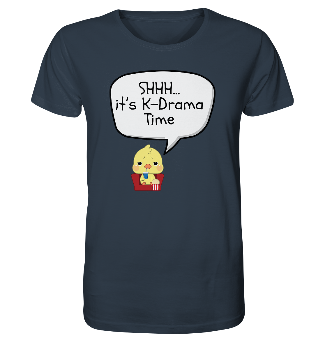 SHHH... IT'S K-DRAMA TIME - Organic Shirt