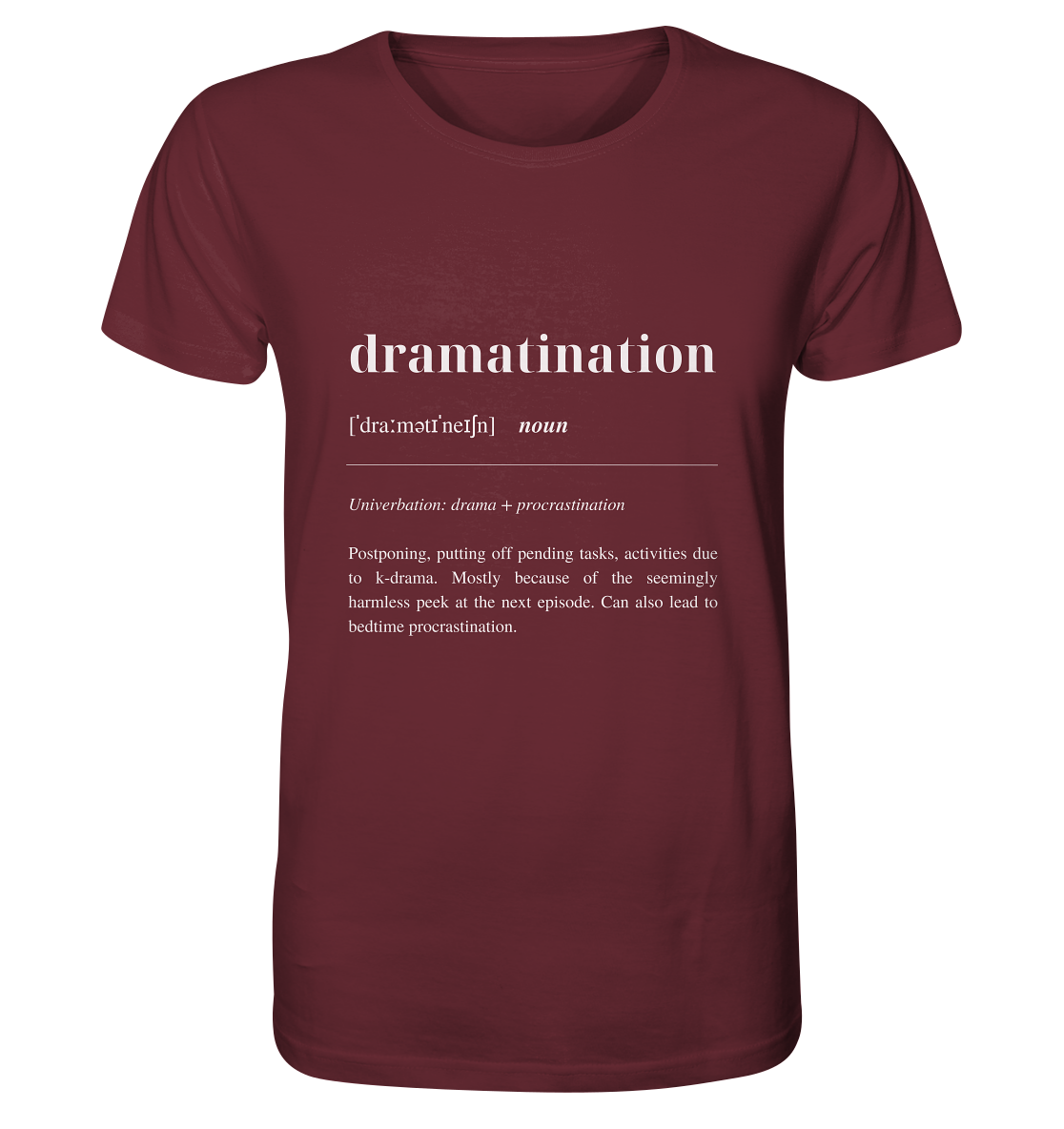 Dramatination - Organic Shirt