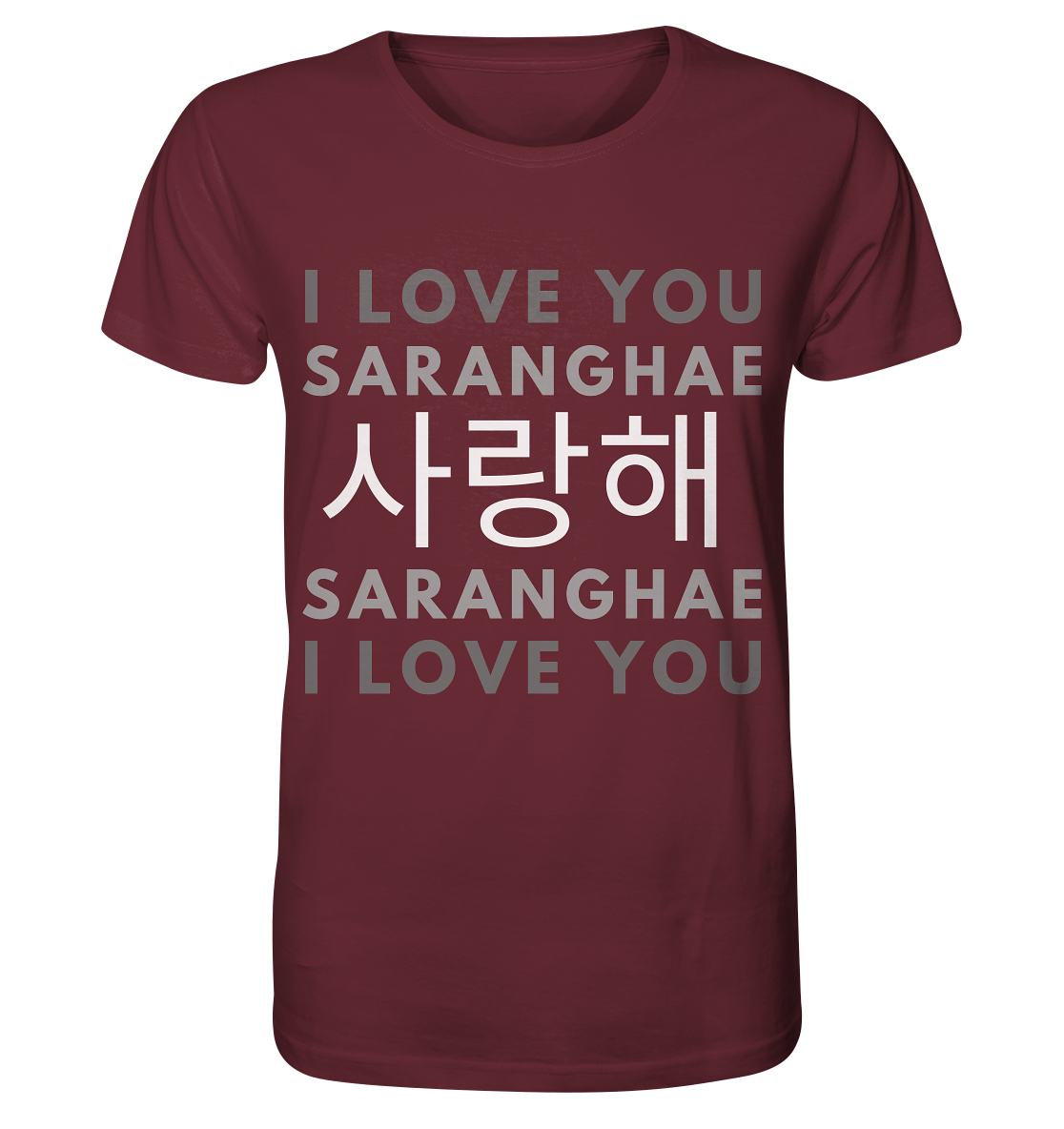 I LOVE YOU SARANGHAE - Organic Shirt