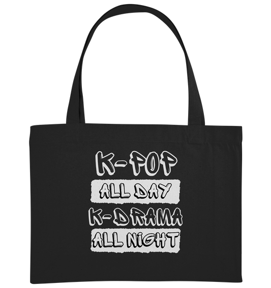 K-POP ALL DAY K-DRAMA ALL NIGHT - Organic Shopping-Bag