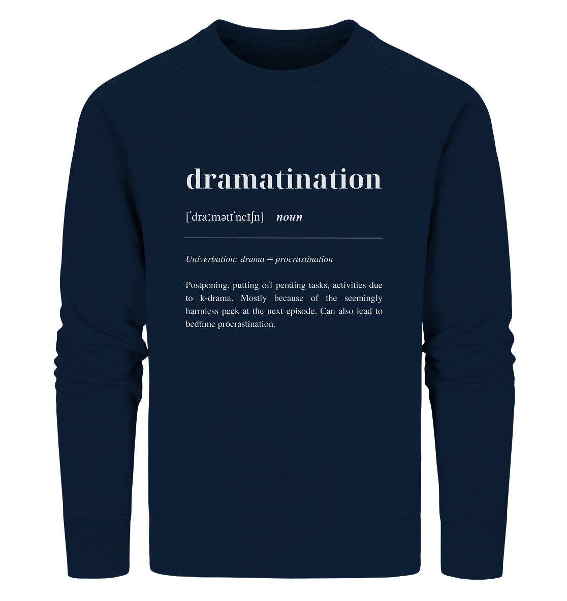 Dramatination - Organic Sweatshirt