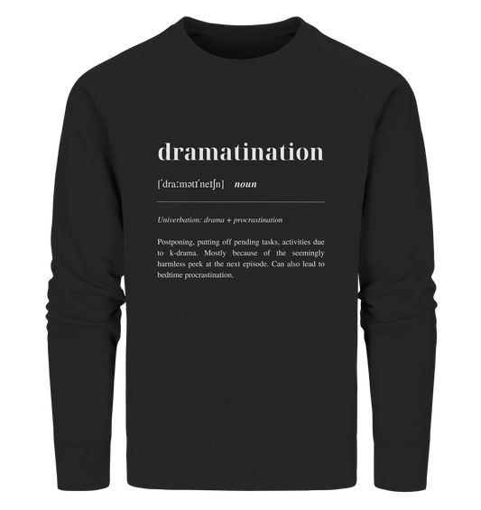 Dramatination - Organic Sweatshirt