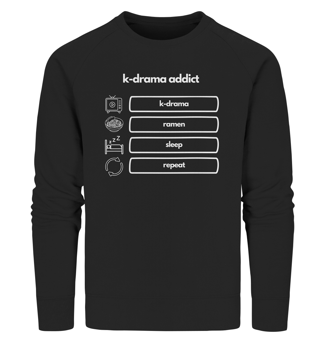 K-Drama Addict - Organic Sweatshirt