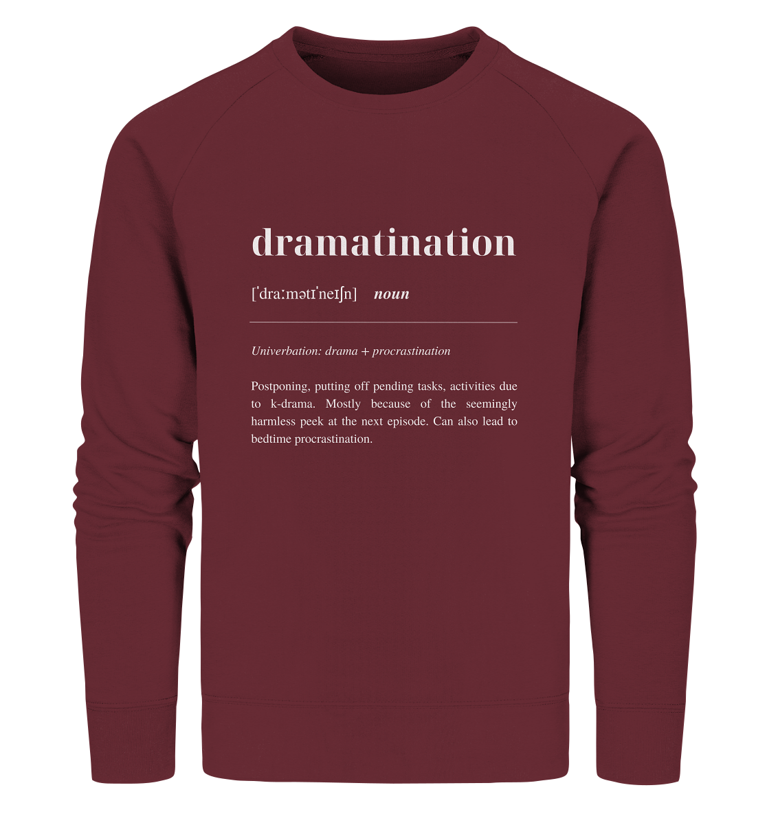 Dramatination - Organic Sweatshirt