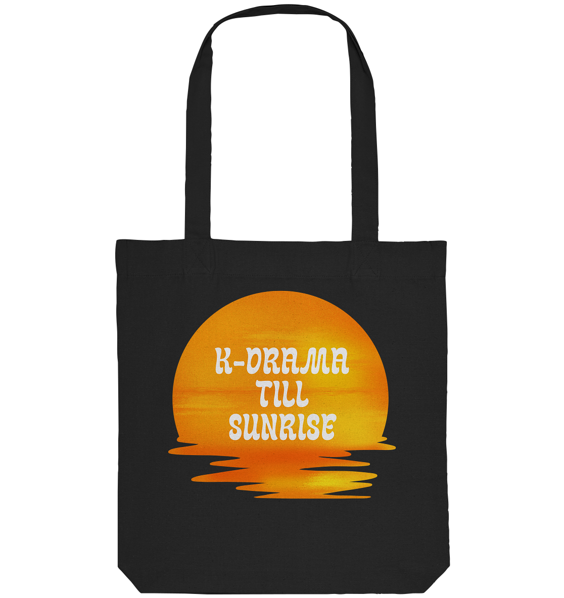 K-DRAMA TILL SUNRISE - Organic Tote-Bag