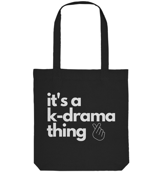 It's a K-Drama Thing - Organic Tote-Bag