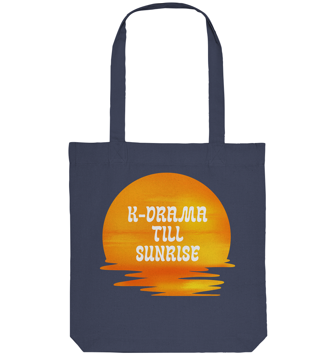 K-DRAMA TILL SUNRISE - Organic Tote-Bag