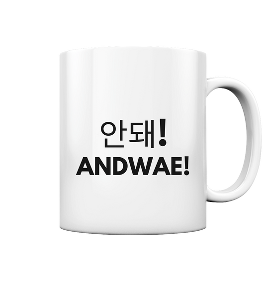 ANDWAE! - Tasse glossy