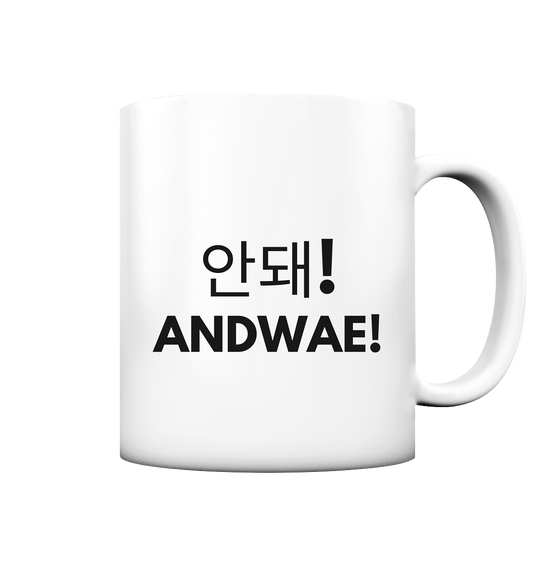 ANDWAE! - Tasse matt