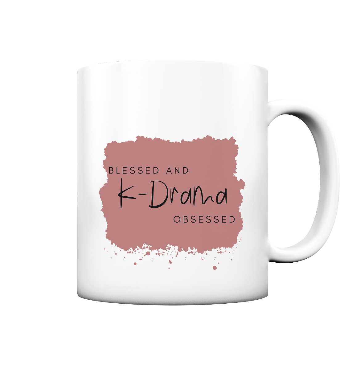 BLESSED AND K-DRAMA OBSESSED - Tasse matt