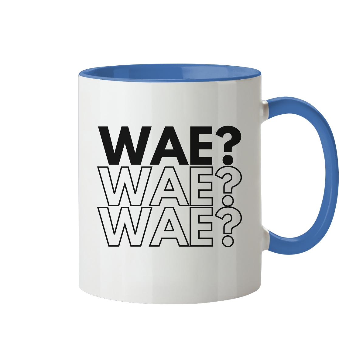 WAE? WAE? WAE? - Tasse zweifarbig