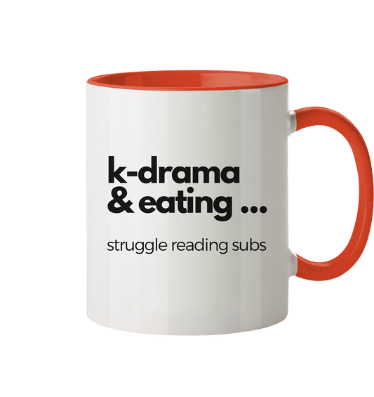 K-Drama & Eating - Struggle Reading Subs - Tasse zweifarbig