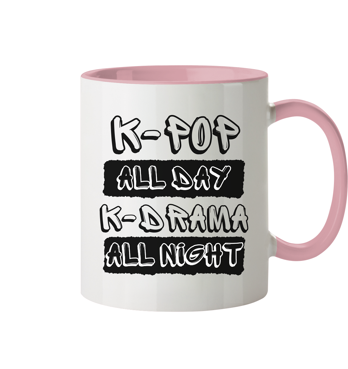 K-POP ALL DAY K-DRAMA ALL NIGHT - Tasse zweifarbig