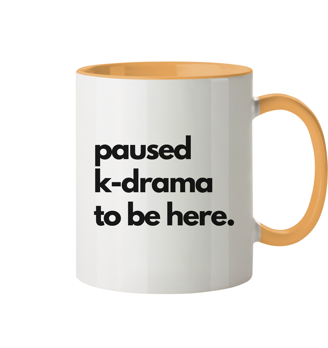 Paused K-Drama to be Here - Tasse zweifarbig