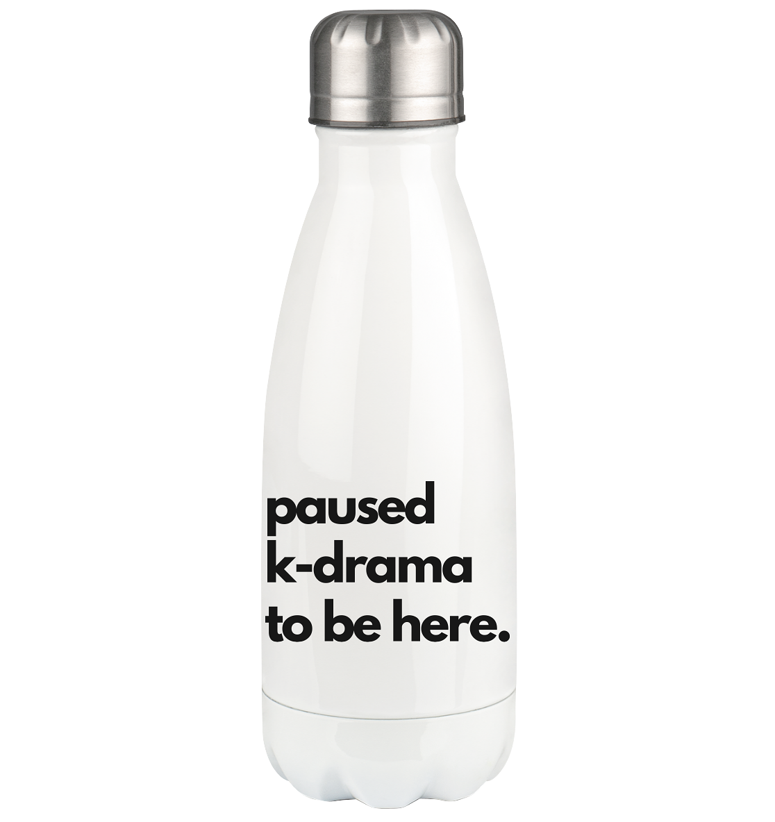 Paused K-Drama to be Here - Thermoflasche 350ml