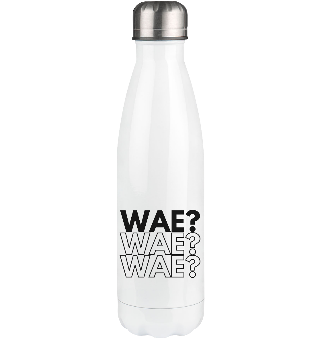 WAE? WAE? WAE? - Thermoflasche 500ml