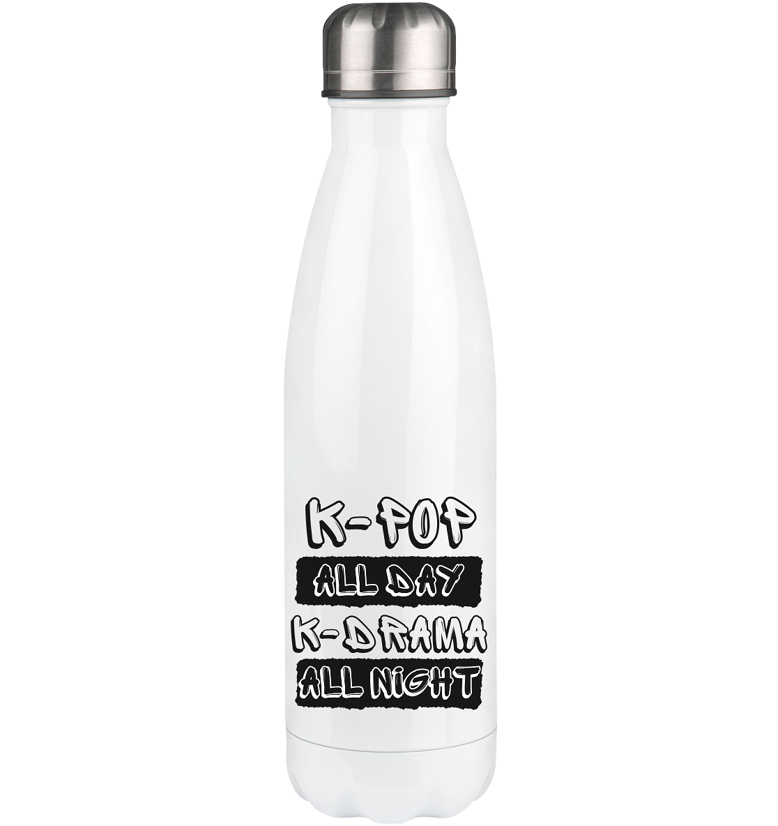 K-POP ALL DAY K-DRAMA ALL NIGHT - Thermoflasche 500ml